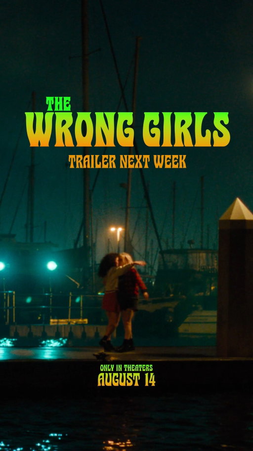 Best buds, worst adults. THE WRONG GIRLS trailer drops next week.