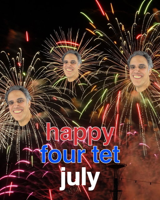 Otherwise known as Independance Day