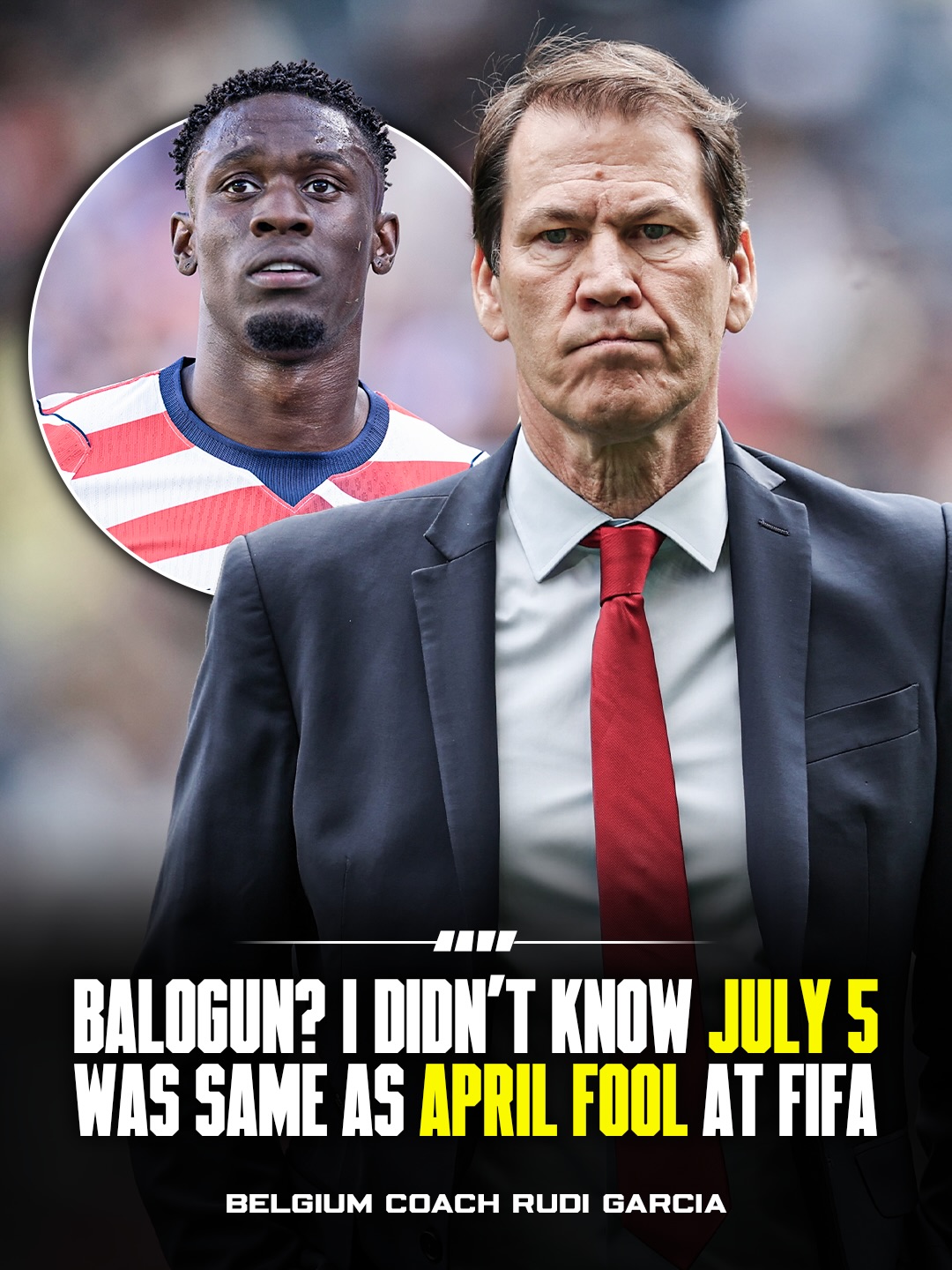 🚨 𝐁𝐄𝐋𝐆𝐈𝐔𝐌 𝐀𝐑𝐄 𝐅𝐔𝐑𝐈𝐎𝐔𝐒 𝐖𝐈𝐓𝐇 𝐅𝐈𝐅𝐀! ⚠️

Rudi Garcia reacts on Folarin Balogun red card removed 🛑🇺🇸

“I didn’t know that at the World Cup the 5th of July is actually the first of April. 𝐈𝐭’𝐬 𝐀𝐩𝐫𝐢𝐥 𝐅𝐨𝐨𝐥𝐬”, says coach Rudi Garcia 🐟

“We’re not defending the national team or federation, 𝐰𝐞 𝐚𝐫𝐞 𝐝𝐞𝐟𝐞𝐧𝐝𝐢𝐧𝐠 𝐟𝐨𝐨𝐭𝐛𝐚𝐥𝐥”, he added on Balogun red card’s case ❗️

“The Royal Belgian Football Association (RBFA) is 𝐚𝐬𝐭𝐨𝐧𝐢𝐬𝐡𝐞𝐝 by FIFA’s decision to declare suspended United States player Folarin Balogun eligible to play in the USA–Belgium match on Monday”, an official statement from Belgium has confirmed.