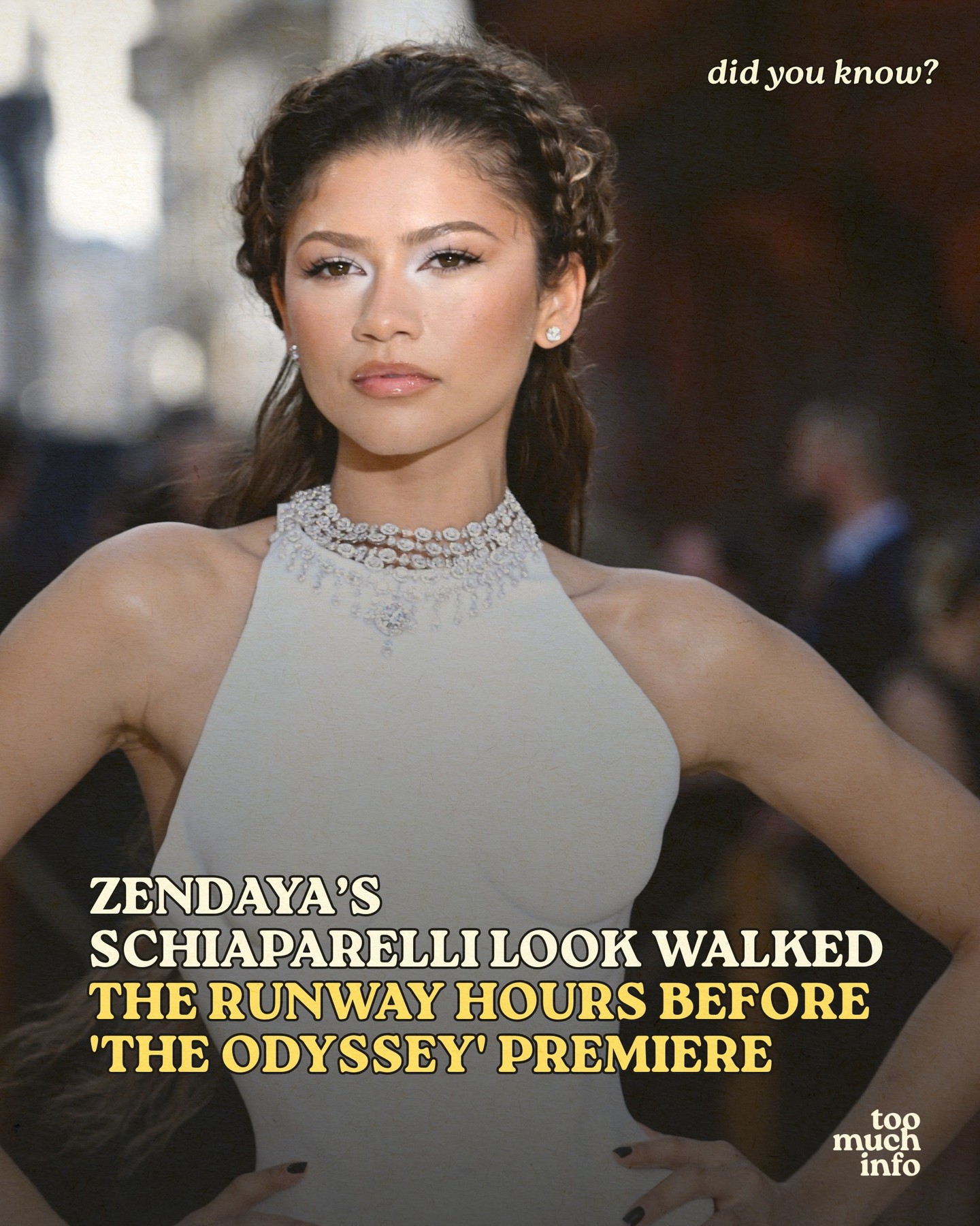 Follow @toomuchinfohq for the latest in pop culture!

From the runway to Zendaya in just hours 👏 

While attending the world premiere of "The Odyssey" in London, Zendaya looked stunning with a fresh-off-the-runway Schiaparelli look. The star's longtime stylist, Law Roach, definitely had a close eye on the look, sitting front row at Schiaparelli's fall 2026 couture show, which took place just hours before the movie premiere.

📷 Getty / Courtesy of Schiaparelli
🎨📝 Aiden Marks / @aidenjmarks