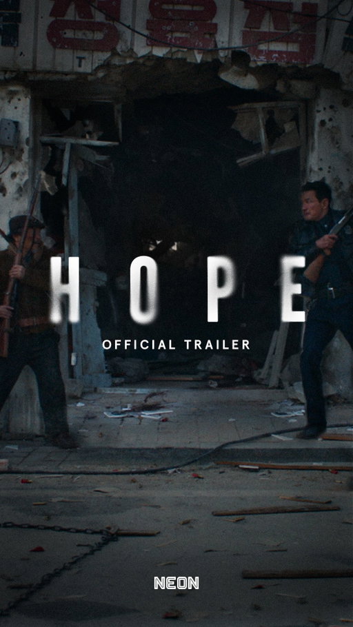 It’s coming for us. 

HOPE. From master filmmaker Na Hong-Jin. Starring Hwang Jung-min, Zo In-sung, Hoyeon, Taylor Russell, Cameron Britton, with Alicia Vikander and Michael Fassbender. Opens only in theaters September 9.