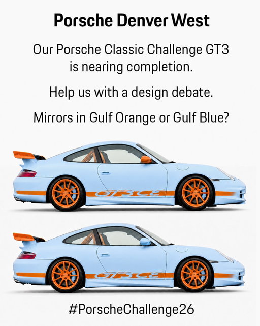 Our #PorscheChallenge26 GT3 is nearing completion. Help us with a design debate … Mirrors in Gulf Orange or Gulf Blue?