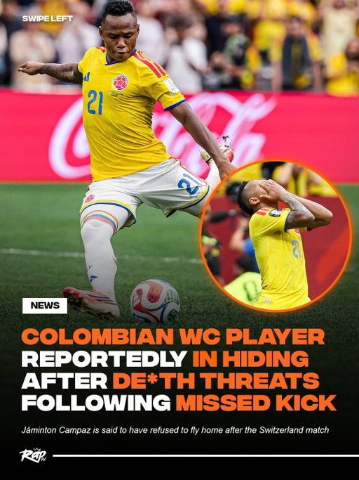 Colombian World Cup player Jáminton Campaz is reportedly in hiding after receiving death threats over a missed goal shot that helped knock his team out of the World Cup.

NYP claims he is refusing to fly home with his teammates and going completely off the grid after their loss to Switzerland.

In an Instagram post, he pleaded with fans to show respect and the Colombian Football Federation has condemned the threats.