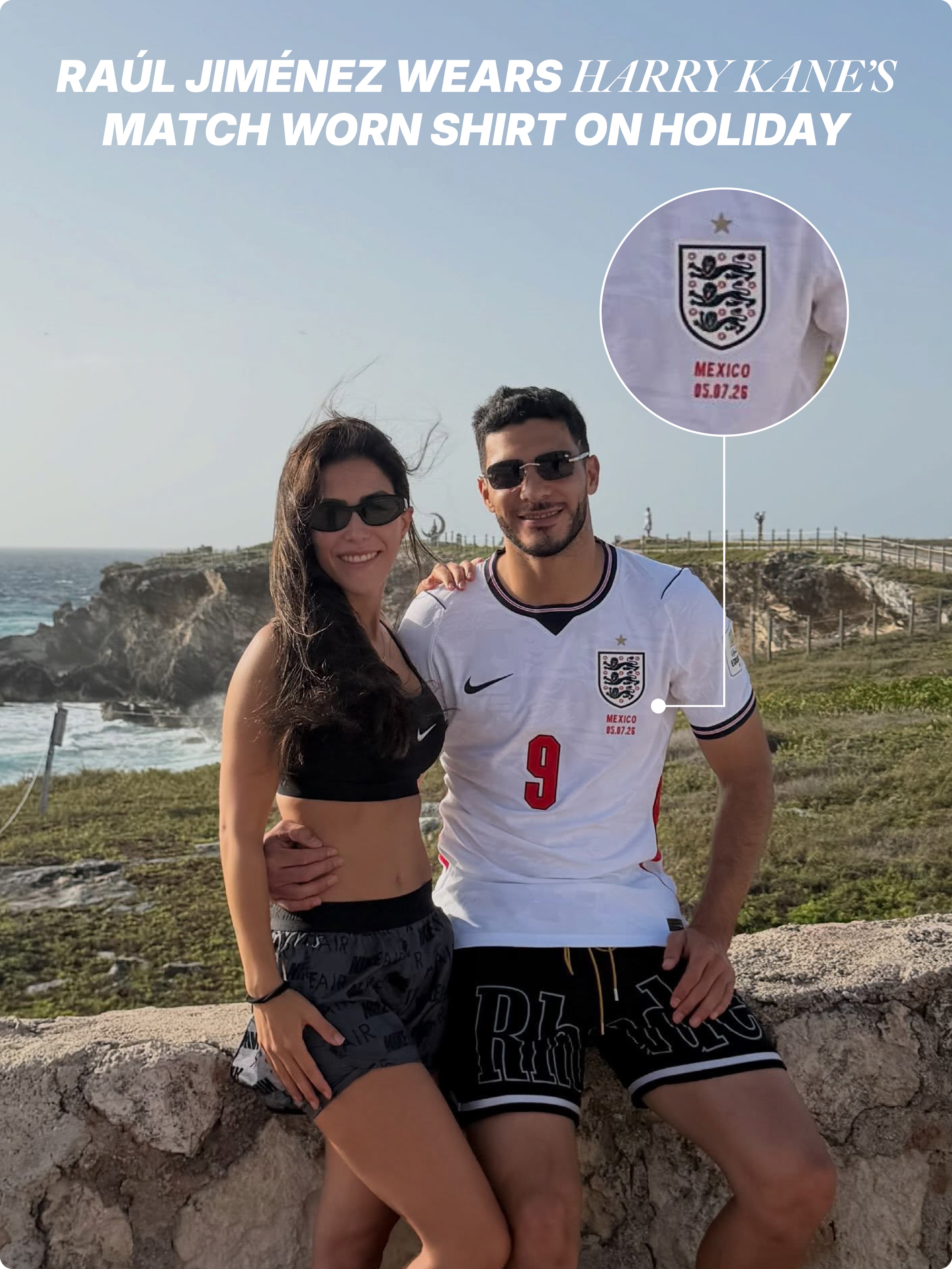Raúl Jiménez was seen on his summer holiday wearing the England shirt he swapped with Harry Kane after the Round of 16 match at the Azteca 🏴󠁧󠁢󠁥󠁮󠁧󠁿🇲🇽