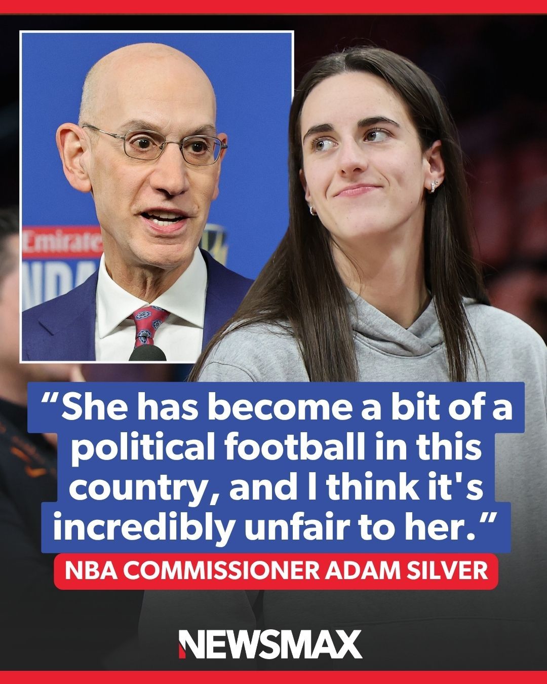 NBA Commissioner Adam Silver says Caitlin Clark has become a "political football," arguing the debate surrounding the WNBA star goes far beyond officiating and is "incredibly unfair" to her.
