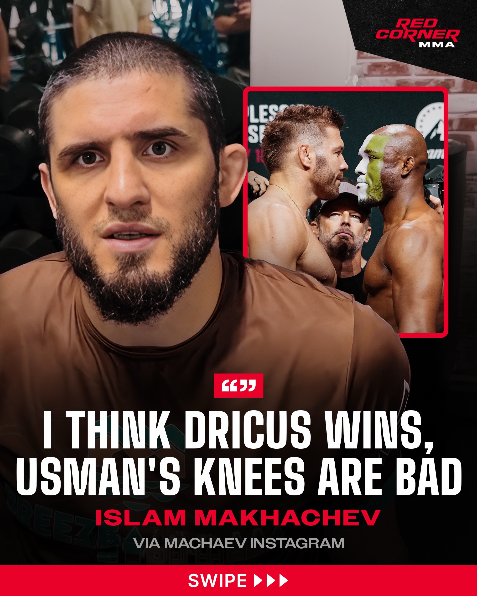 “I think Du Plessis wins. Usman’s knees are bad. He can’t wrestle constantly.”

Islam Makhachev predicts Dricus Du Plessis will defeat Kamaru Usman, believing Usman’s bad knees will make it difficult for him to rely on his wrestling.

“Kamaru Usman made a very smart move. I was wondering why he moved up, but if he beats Du Plessis, he’ll become the next title contender. Do you know why? Because he already has a win over Sean Strickland. That’s why he decided to take the risk. It’s going to be a tough fight.” 

Via @machaev