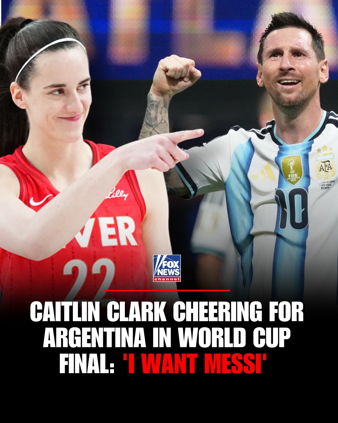 Caitlin Clark is backing Argentina in today's World Cup final.

"I want Messi, so I'll be cheering hard," Clark said.

Argentina is aiming to become only the third nation to win consecutive men's World Cups, while Messi is chasing a second straight title.