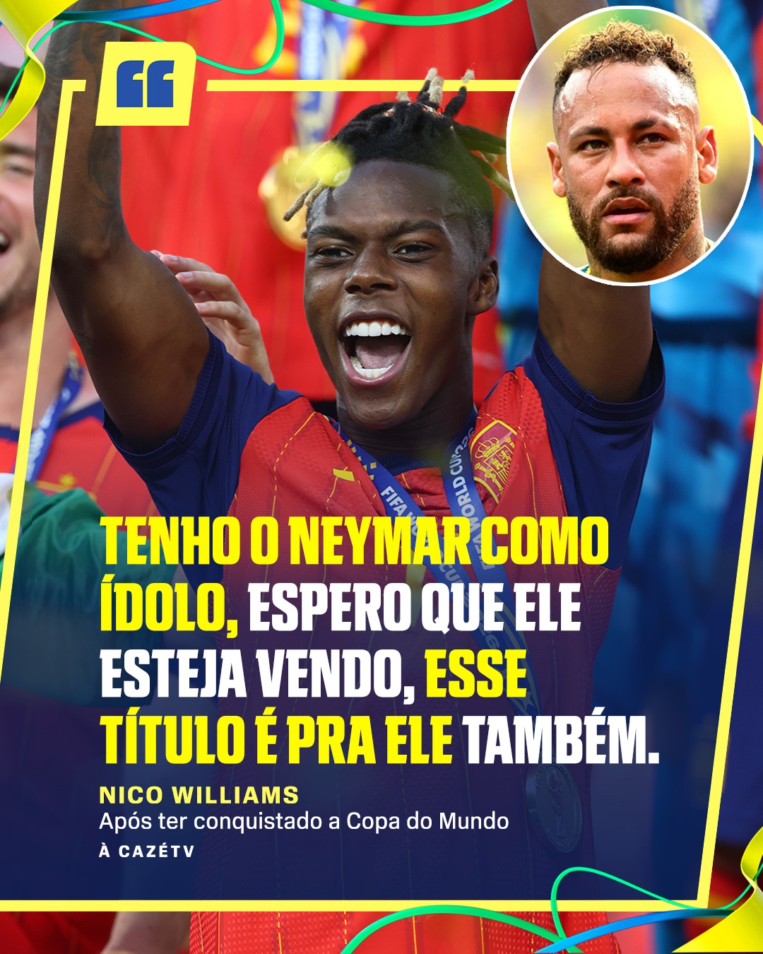 TEM NEYMAR COMO ÍDOLO 🇪🇸 Após ser campeão do mundo com a Espanha, Nico Williams citou a sua admiração por Neymar e tratou o título como 'dele também'.

#ESPN2026 #FIFAWorldCup