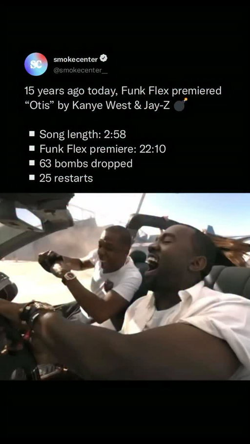 On July 20, 2011, Funkmaster Flex premiered “Otis” by Kanye West & Jay-Z during the evening segment of his Hot 97 radio show.

Instead of playing the track all the way through, we witnessed one of the greatest moments in radio history. It took Flex over 22 minutes to complete the full song on his show due to restarting it 25 times, dropping 63 bombs, and aggressively growling 11 times. Approximately 2.84 BPM (bombs per minute) and restarting every 53.2 seconds, with countless memorable quotes in between.

“New York City, you listen to me. If you’re near a convenience store right now, any type of 24-hour store. Go into the store right now, and put your hand in the cash register for no reason *BOMB*. Their money is your money, as of right now!”

Although this wasn’t necessarily anything new, as Flex has done this many times during his memorable career, this one definitely stands above the rest as one of the greatest moments in hip hop and radio history.