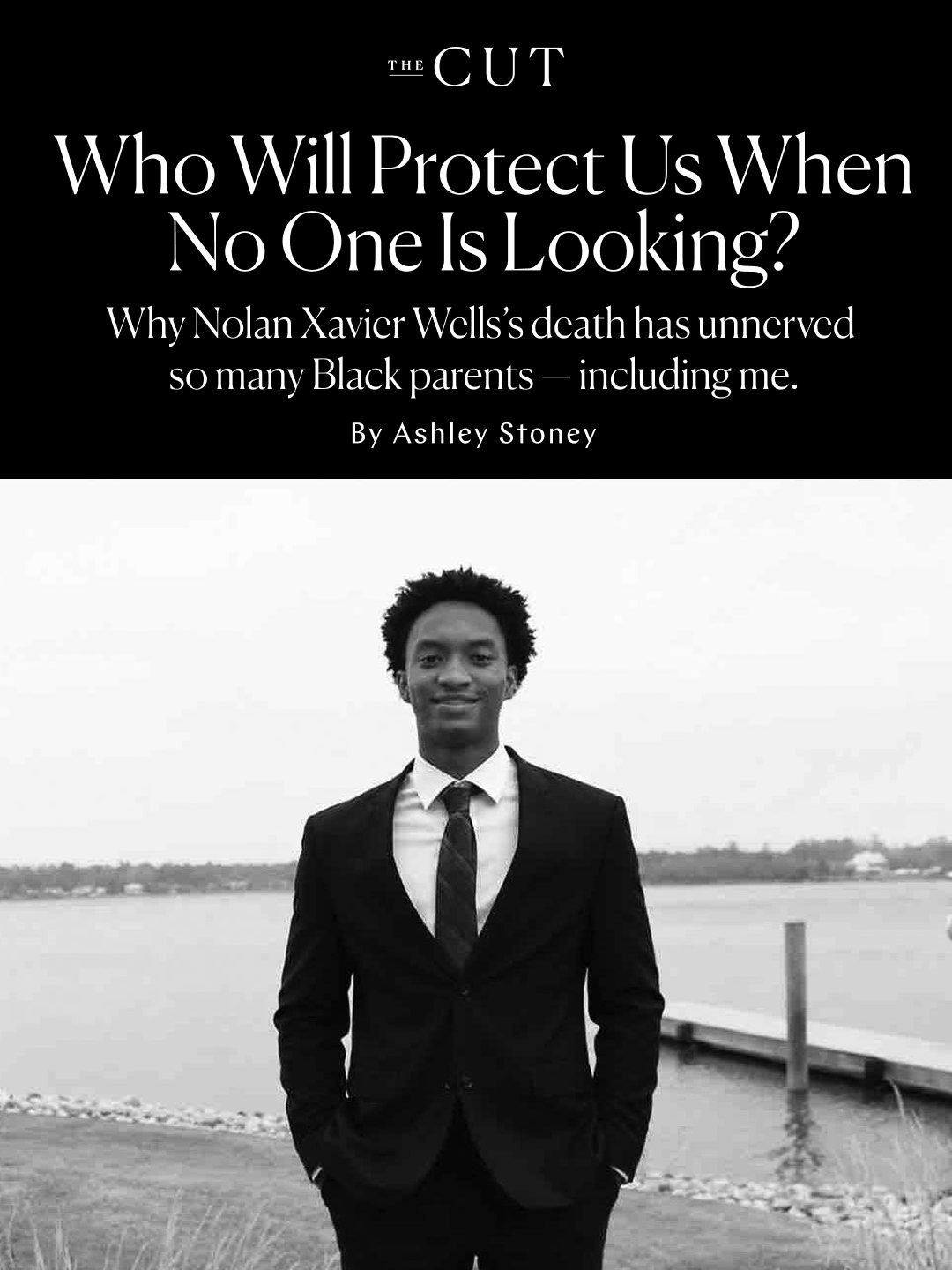 When writer Ashley Stoney first saw the news about the death of Nolan Wells, an 18-year-old football player who went missing after a Fourth of July party with a group of white friends, her first thought was immediate. “He was probably unsafe,” she writes. “His peers were the children of judges and doctors who could protect them if they were in trouble.” Stoney also wanted to explore why, exactly, she had reacted so strongly to his story.

“Some of us describe seeing some of our worst moments reflected back to us in those photos of Wells with his white friends,” Stoney writes of herself and her Black peers. “We talked about how isolating it can feel to be the only Black person and how dangerous it can be if no one truly values your humanity.”

Ahead of Wells’ funeral this afternoon, Stoney reflects on the 18-year-old's tragic death and the impact it has had on Black parents who see their own children in him. Read the full essay at the link in bio.

Photo: Courtesy of GoFundMe
