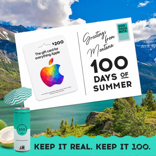 📮 Postcard 5 has arrived... Greetings from Montana!🏔️🌲

Big skies, wild adventures, fresh air, and unforgettable views. Whether you’re exploring a national park, discovering a hidden gem, or grabbing a bite after a day outdoors, Montana is made for making memories. 🥥

This week’s giveaway:
✨ $200 Apple Gift Card
✨ A case of 100 Coconuts

Ready to win?

1️⃣ Follow @100Coconuts
2️⃣ Tag someone you’d take on a Montana adventure. 🏔️
3️⃣ Tell us your favorite spot in Montana! Is it a park, a restaurant, a hiking trail, a lake, or a hidden gem? Tag it below... we might just add it to our travel list! ✈️🌲

Winner announced in our Stories!

Good luck, and don’t forget to check back every Monday for a brand-new postcard destination and another chance to win during our **100 Days of Summer**! ☀️📮

Keep it Real. Keep it 100. 🥥

#giveaway #100coconuts #summer #hydrate #travel 

**Giveaway Terms:** Open to U.S. residents, 18+ only. No purchase necessary. Winner will be selected at random and announced via our Stories. Beware of fake accounts—100 Coconuts will only contact winners from **@100Coconuts** and will never ask for payment or financial information. Prize is non-transferable and not redeemable for cash. By entering, participants agree to release and hold harmless 100 Coconuts and its affiliates from any liability related to this giveaway. This promotion is not sponsored, endorsed, administered by, or associated with Instagram or Apple or its affiliates.