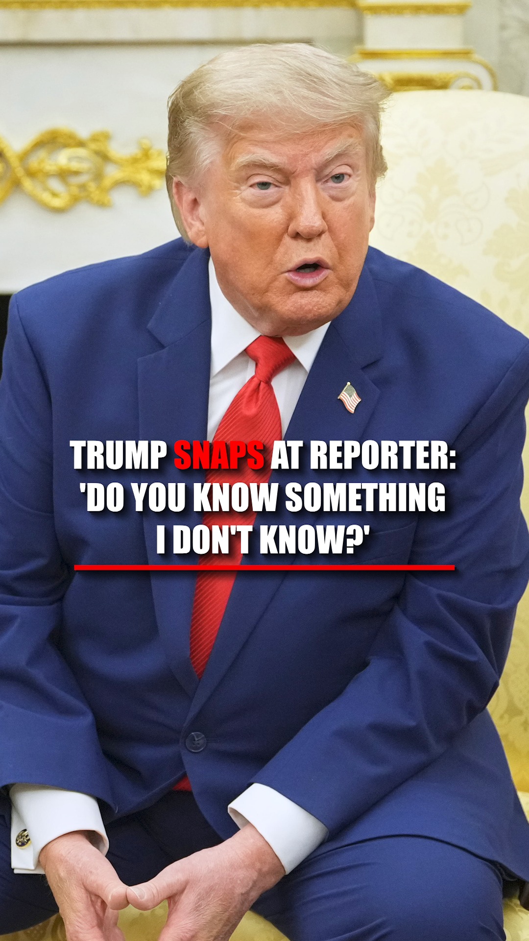 "Do you know something I don't know?"

President Trump calls out a reporter questioning whether Iran will stop attacking U.S. allies, insisting Tehran "desperately" wants to meet as the conflict continues.

REPORTER: "Mr. President, there are no signs that Iran is ready to stop fighting. So what is the plan? Is the plan to just keep bombing until they give up?"

PRESIDENT TRUMP: "You don't know what the dialog is behind the scenes, that they want to meet desperately, to try and end it because they're getting decimated. You don't get that when you listen to your fake station, but, you don't know. You don't know anything."