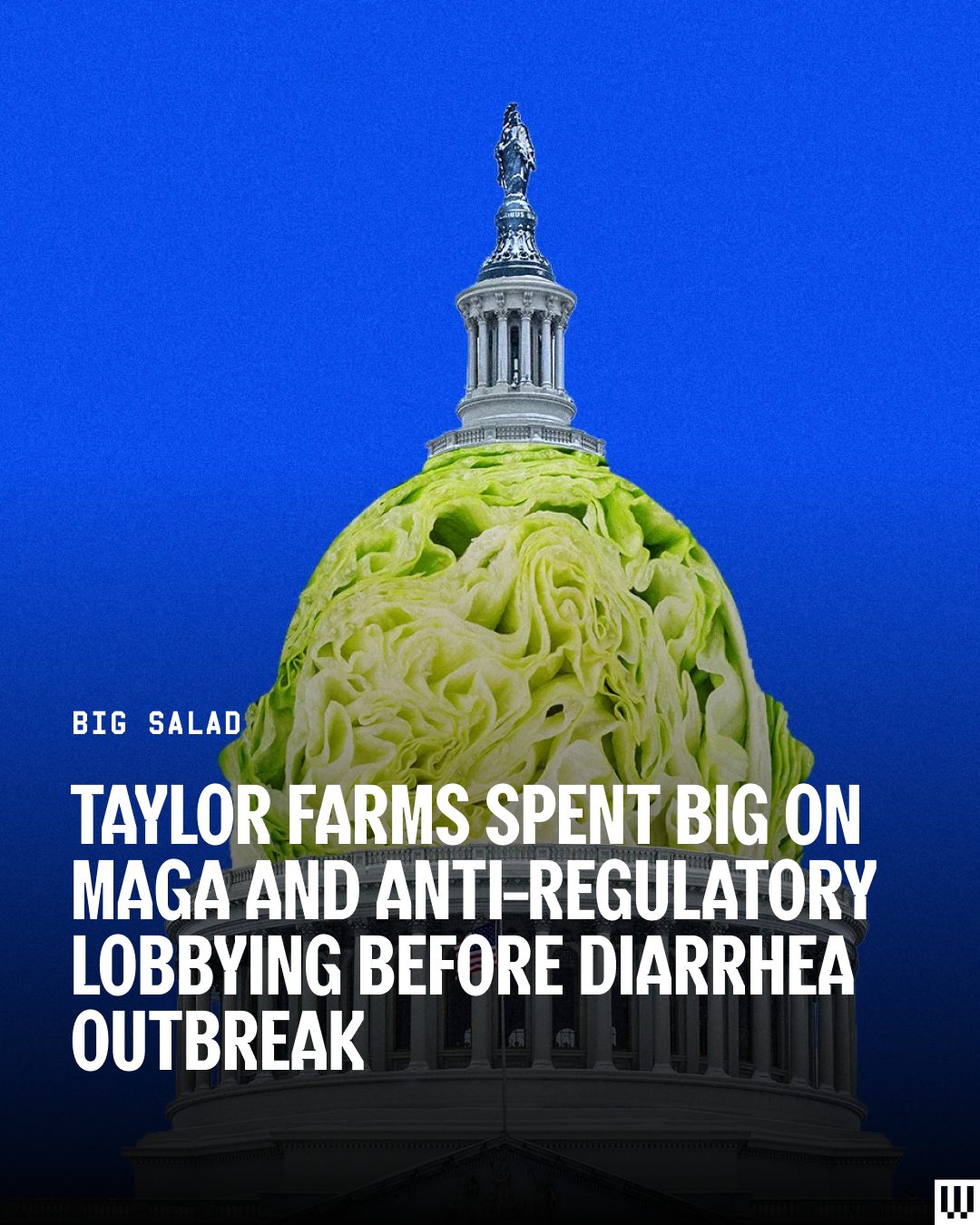 The lettuce supplier at the center of the turbo diarrhea outbreak has spent millions of dollars to sway sentiment around food regulation and elect Donald Trump and other MAGA Republicans, according to public filings.

Taylor Farms donated more than $2 million to conservative political groups in 2025, according to Federal Election Commission filings. That includes a $1 million donation to MAGA Inc., the Trump-centric super PAC, and $1.1 million to other super PACs dedicated to electing Republicans.

From 2020 through the end of 2024, the company donated more than $1.6 million to conservative PACs, including a total of $850,000 to AFP Action, an anti-regulation super PAC with ties to the Koch network.

Bruce Taylor, the chairman and CEO of Taylor Farms, is also a longtime donor to Republican causes. Since 2020, Taylor has personally donated more than $900,000 to Republican PACs and candidates, including contributions to Texas senator John Cornyn and Tennessee senator Marsha Blackburn.

Like many corporate giants, Taylor Farms has also spent big on lobbying related to industry regulation. In early 2025, it hired lobbyists at the firm Sidley Austin to advocate on behalf of the company on “regulation of food safety,” according to disclosure documents. Since then, the company has spent $810,000 on its lobbying efforts.

Tap the 🔗 in bio to read the full story.