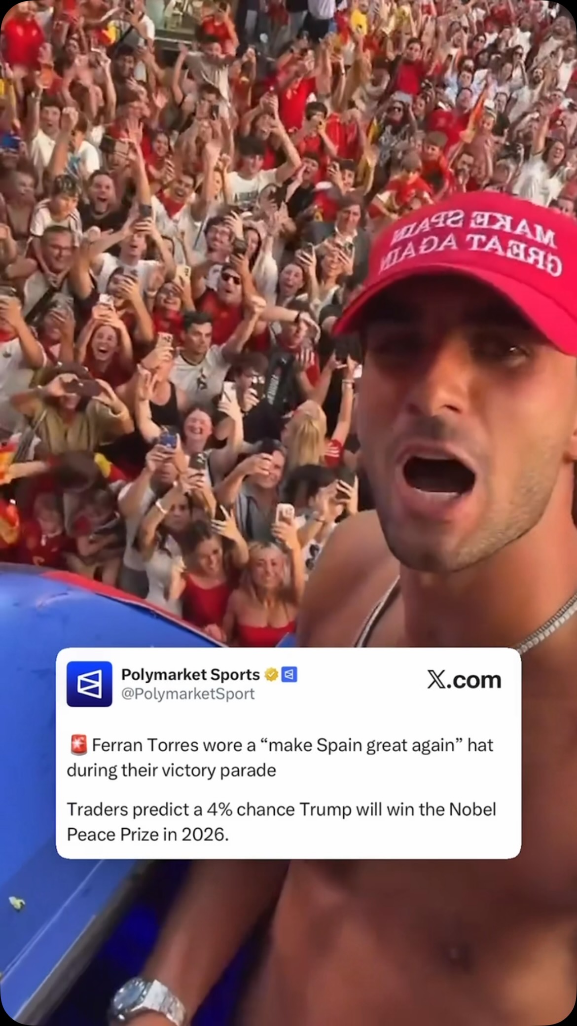 Spain World Cup hero Ferran Torres sparked debate after he was seen wearing a red “Make Spain Great Again” hat during Monday’s victory parade in Madrid.

The Barcelona forward, who scored the winning goal in Sunday’s final, did not explain the gesture, leaving fans divided over whether it was aimed at President Donald Trump, Spanish Prime Minister Pedro Sánchez, or simply an expression of national pride.

The images quickly went viral on social media. Some outlets described the hat as a parody of Trump’s famous slogan, while others suggested it aligned more closely with Torres’ past patriotic comments.

Traders predict a 4% chance Trump will receive the 2026 Nobel Peace Prize.