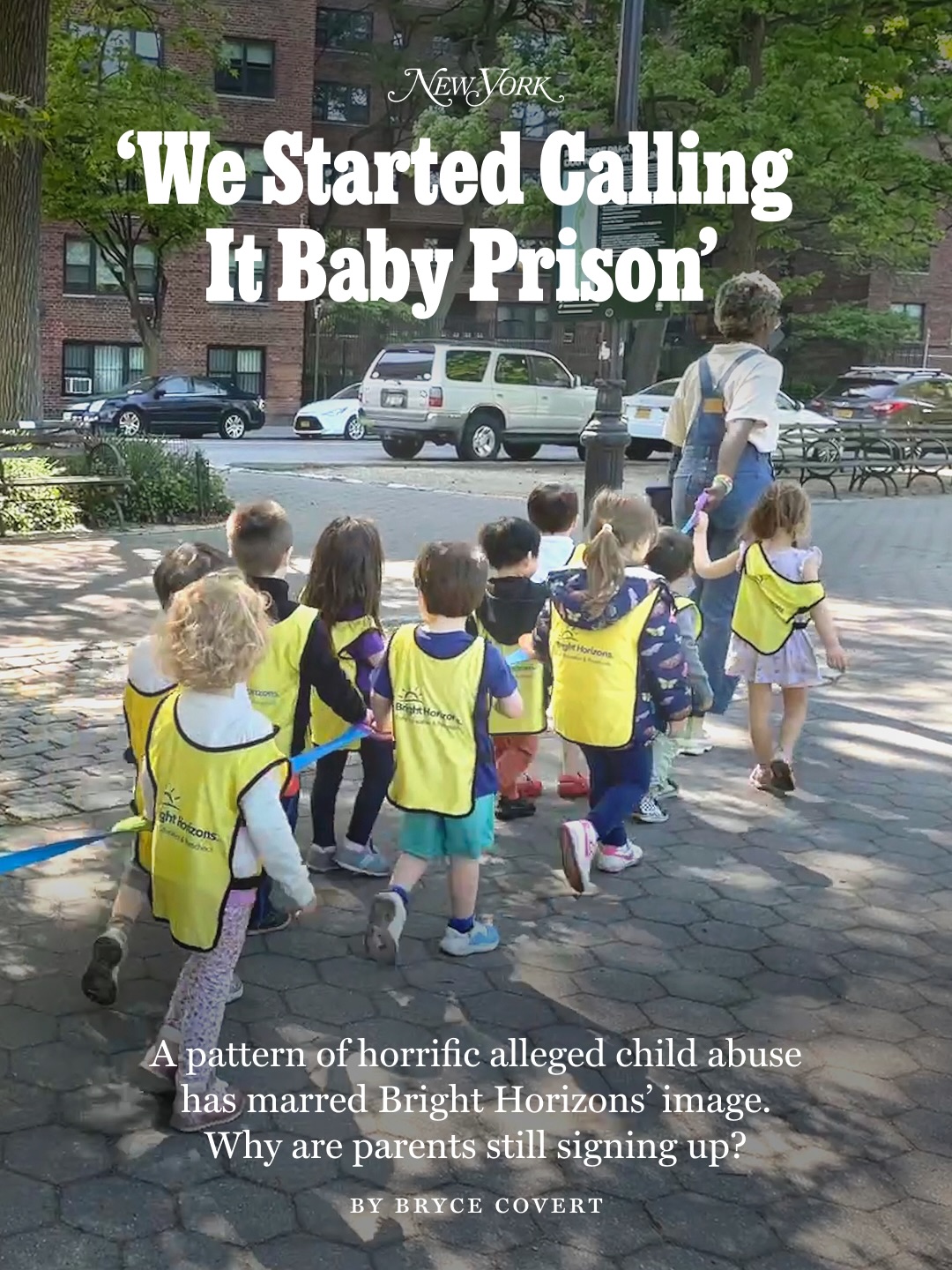In the past few years, disturbing incidents have transpired in multiple Bright Horizons locations, including reports of child abuse at the Columbus Circle branch and complaints of workers losing track of children, inappropriate discipline, injuries, and at least one severe allergic reaction from inattention to a child’s known allergy. 

Since the news broke, parents have been baffled by how such heinous acts could have transpired at one of the most well-known, trusted, and expensive child-care providers in New York. Bright Horizons runs more than 1,000 of its own branded day cares and is the nation’s premier source of employer backup-care benefits. It has 40 centers throughout the city and partnerships with major employers, including Columbia University, JPMorgan Chase, and News Corp.

The company claims to have made a number of changes — it implemented a corrective action plan, appointed a new regional manager, strengthened its compliance monitoring and escalation protocols — but the question of whether they can fundamentally reform systemic dysfunction is still an open one. 

The uncertainty comes at a pivotal moment for the chain: Mayor Zohran Mamdani’s push for free universal child care is a lucrative opportunity. Bright Horizons has participated in the city’s universal 4K program since it began and is one of the largest private providers of city 3K and 4K. In the past five years, it has reportedly received more than $100 million in payments from the city for this participation. 

But is even more corporate day care, particularly from a company with a deeply troubling track record, what New York families want — or is it just what they’ve been forced to accept?

At the link in our bio, Bryce Covert reports on how the child-care chain became inescapable for a certain swath of working parents and what parents and caregivers at its centers really think about it. 

Photo: Deb Cohn-Orbach/Universal Images Group/Getty Images