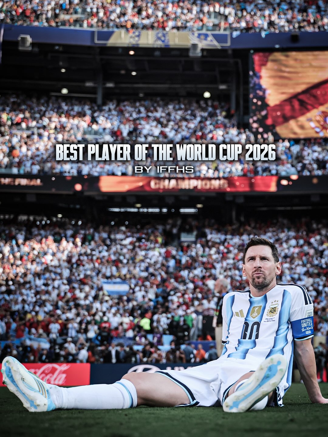 🚨 𝐎𝐅𝐅𝐈𝐂𝐈𝐀𝐋: Lionel Messi has been named the 𝐁𝐞𝐬𝐭 𝐏𝐥𝐚𝐲𝐞𝐫 of the 2026 FIFA World Cup by IFFHS. 🏅🇦🇷

𝟖 𝐆𝐎𝐀𝐋𝐒 & 𝟒 𝐀𝐒𝐒𝐈𝐒𝐓𝐒 at 39 years old. 🌟🐐

𝑳𝒊𝒐𝒏𝒆𝒍 𝑨𝒏𝒅𝒓𝒆́𝒔 𝑴𝒆𝒔𝒔𝒊 𝑪𝒖𝒄𝒄𝒊𝒕𝒊𝒏𝒊.