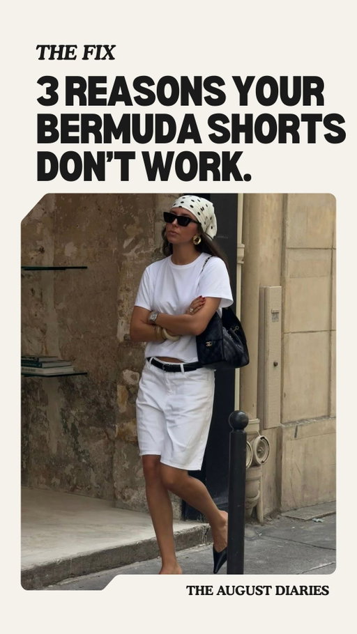 THE FIX: this is the reason your Bermuda shorts look frumpy instead of cool + expensive

✨ Save for 5 ways to wear Bermuda shorts