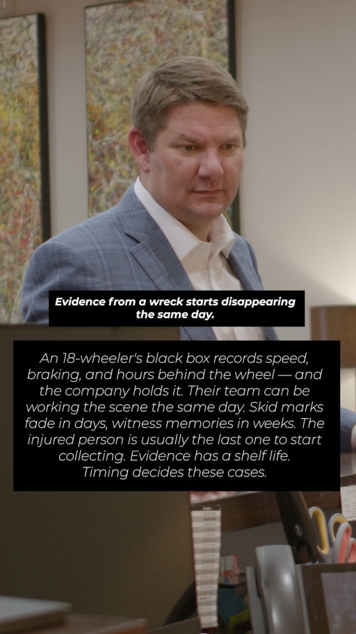 Evidence in a trucking case doesn't last forever.

Black box data, skid marks, witness memories, and scene conditions can all change or disappear quickly. That's why the first days after a serious truck crash are so important.

The sooner evidence is preserved, the better.

#TruckAccident #18Wheeler #PersonalInjury #WestTexas #TexasLaw #KeithAndLorfing #TruckCrash #LegalEducation #InjuryLawyer #KnowYourRights