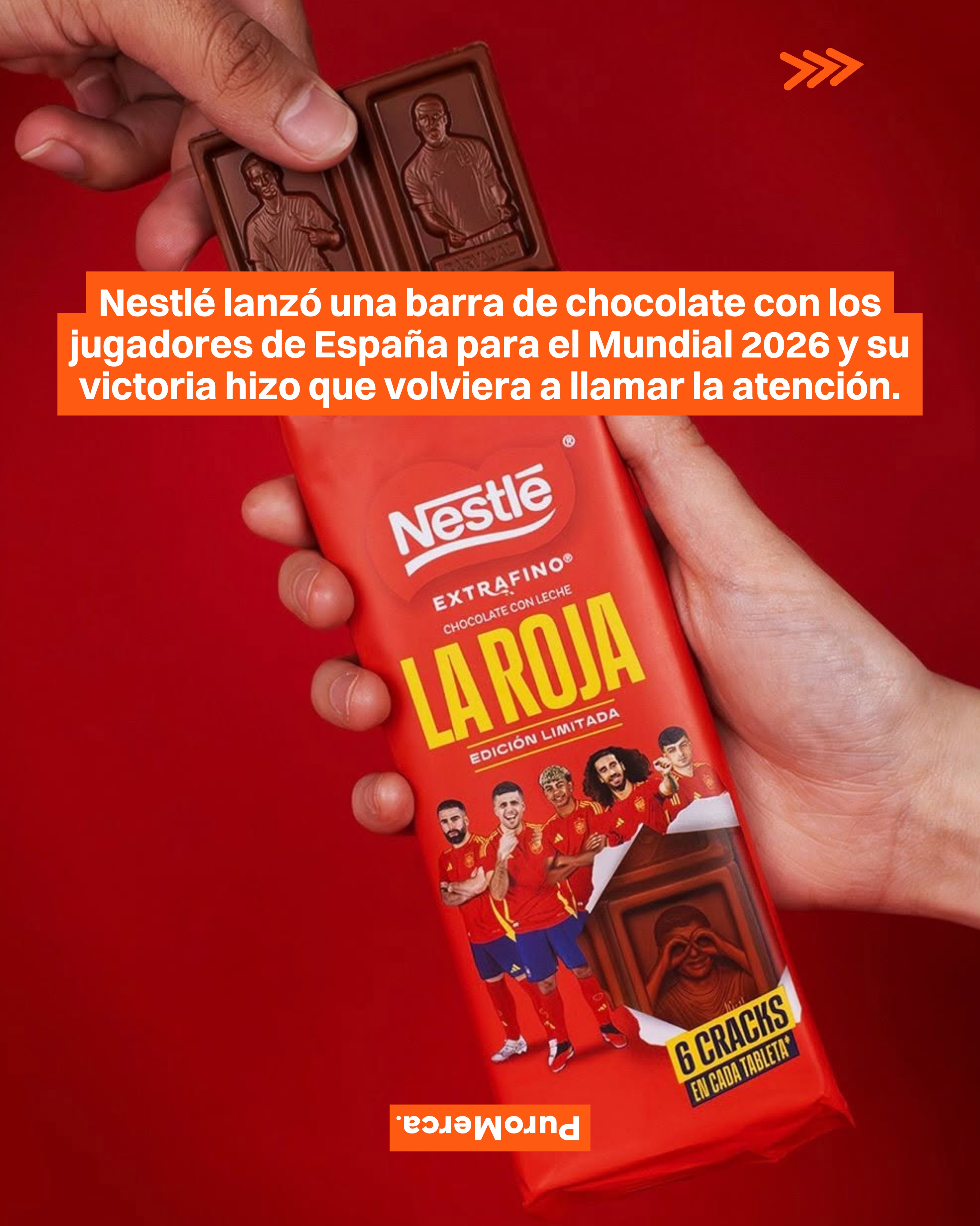 Nestlé apostó desde el inicio por La Roja… 🍫

Nestlé Extrafino lanzó al inicio del Mundial 2026 una edición limitada dedicada a La Roja, donde cada onza llevaba grabado el rostro de futbolistas como Lamine Yamal, Rodri, Pedri o Nico Williams. La colección también llegó con tres envolturas diferentes para quienes quisieran conservarlas. 🇪🇸✨

La campaña apareció semanas antes del debut de España, pero tras conquistar su segunda Copa Mundial de la FIFA volvió a tomar fuerza en redes. Lo que nació como una activación para acompañar el torneo terminó convirtiéndose en un recuerdo del equipo campeón. 🏆

La iniciativa demuestra cómo un producto tan cotidiano como una barra de chocolate puede transformarse en una pieza de colección cuando conecta con un momento que millones de aficionados quieren recordar. ⚽

Nestlé aprovechó su alianza con la Real Federación Española de Fútbol para unir el fútbol y el chocolate. Una apuesta que, después del campeonato, adquirió un significado completamente distinto. ¿Qué te parece? ¿Guardarías una de estas tabletas de recuerdo? 🤝

📸: Nestlé (@nestle)

#PuroMerca 🧡