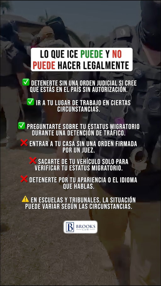 ⚖️🚨 Lo que ICE PUEDE y NO PUEDE hacer legalmente 🚨

¿Conoces cuáles son los límites de los agentes de inmigración? Estar informado es tu mejor defensa para protegerte a ti y a tus seres queridos. Aquí te dejamos las reglas claras:

✅ Lo que ICE PUEDE hacer:

Detenerte sin orden judicial si creen que estás en el país sin autorización.

Ir a tu lugar de trabajo bajo ciertas circunstancias legales.

Preguntarte sobre tu estatus migratorio durante una detención de tráfico.

❌ Lo que ICE NO PUEDE hacer:

Entrar a tu casa sin una orden judicial firmada por un juez.

Sacarte de tu vehículo únicamente para verificar tu estatus migratorio.

Detenerte por tu apariencia o por el idioma que hablas.

⚠️ Ten en cuenta que en lugares como escuelas y tribunales la situación puede variar según las circunstancias.

Ya sea que estés lidiando con trámites migratorios, hayas sufrido un accidente o una lesión laboral, mereces a alguien que te apoye. 💪 En Brooks Law ayudamos a personas reales a superar algunos de los momentos más difíciles de la vida. Nuestras consultas son siempre GRATUITAS y lo primero que hacemos es escucharte. 🧑‍⚖️👂

¡No dejes tus derechos a la suerte! Infórmate y comparte este video con quien lo necesite. 💼✨

📲 Envíanos un mensaje de texto o llámanos al 617-245-8090 para reservar tu consulta gratuita hoy mismo.

#BrooksLaw #ConoceTusDerechos #InmigracionUSA #LeyesDeInmigracion