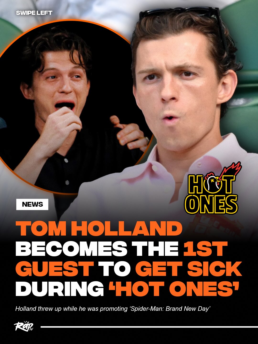 Tom Holland became the first guest to throw up on ’Hot Ones’‼️😭

Holland got sick after completing the spicy wing challenge with his ‘Spider-Man: Brand New Day’ co-star Jon Bernthal 👀

‘Hot Ones’ host Sean Evans confirmed that Holland was the first person to ever get sick on camera and Holland joked that he “loved being the first” 😂