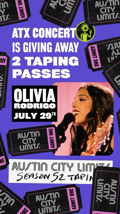 🚫 GIVEAWAY CLOSED 🚫

We’re teaming up with Austin City Limits to give one lucky winner a pair of passes to the Olivia Rodrigo ACL TV taping on Wednesday, July 29! 🎥

To enter:
👤 Follow @atxconcert
❤️ Like this post
🔁 Repost this post
🏷️ Tag who you’d bring (each tag = extra entry, no repeats!)

⭐️ BONUS: Share this post to your story and tag @atxconcert for 5 extra entries! 

Winner announced Tuesday, July 28 - good luck 🍀 
Tickets? You can’t buy these - you win them.

Info: atxconcert.com