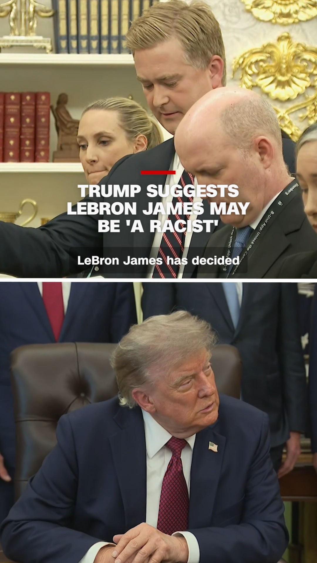 President Donald Trump suggested that basketball superstar LeBron James might be "a racist," telling reporters that "I only like people that like me." Trump was asked about whether he thought James was a better player than NBA legend Michael Jordan.

Read more at the link in @cnn's bio.