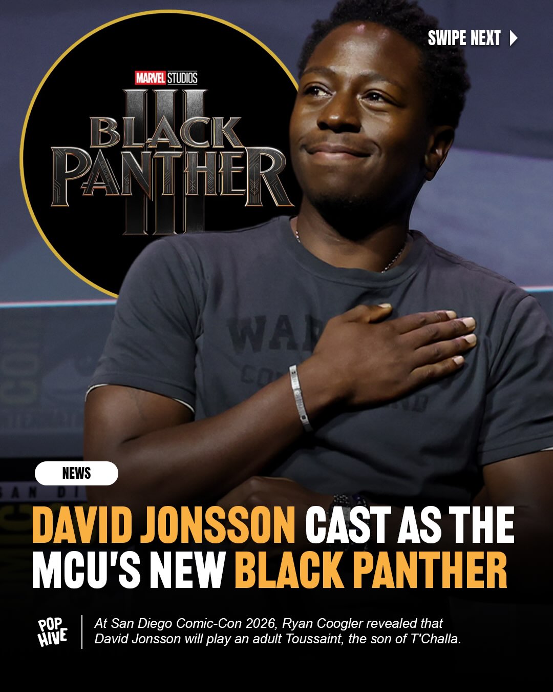 Ryan Coogler returned to Hall H at San Diego Comic-Con 2026 to unveil ‘Black Panther 3,’ joined by Letitia Wright, Winston Duke, and David Jonsson. 

Coogler confirmed Jonsson will portray the grown-up son of T’Challa, marking the character’s coming-of-age journey as Wakanda’s new Black Panther when the film arrives in theaters on December 15, 2028.