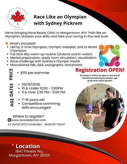 🚨 Registration is NOW OPEN! 🚨

Don’t miss your chance to train with Olympic medalist and World Champion Sydney Pickrem right here in Morgantown, WV!

🏊 Learn the same race preparation, mental strategies, warmup routines, and techniques used at the highest level of swimming.

📅 September 19
📍 Morgantown, WV
💲 $110 per swimmer

Secure your spot today:
🌐 racereadyclinic.com

Spots are limited!