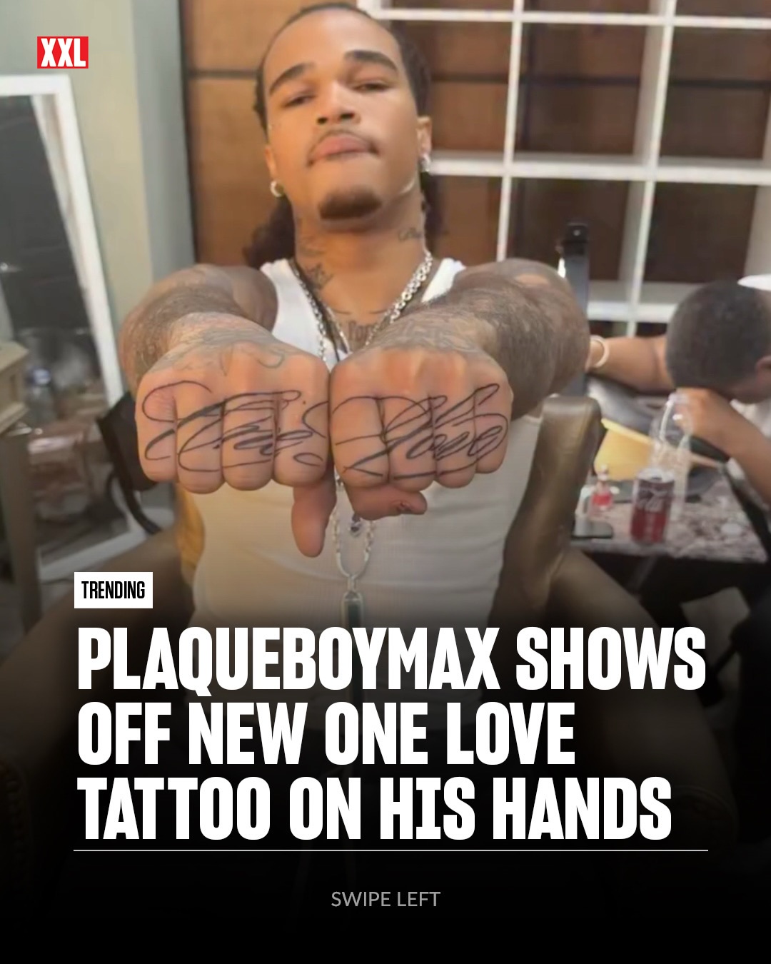 PlaqueBoyMax shows off his new One Love tattoo on his hands.

On Monday (July 27), the streamer-rapper shared a post on social media, rapping to an unreleased track.

“She a diva, she gone walk like she on runway/Tatted Diva on my body, ‘cause she on it,” he raps. “I’m a diva, way I get to this money/They hate ‘cause they hoes and the swag on me.”

Max shows his hands to reveal the words One Love tattooed in cursive on his knuckles. The new ink was done by Los Angeles-based tattoo artist Mez Afram, who also shared a photo of his work on Max via social media.