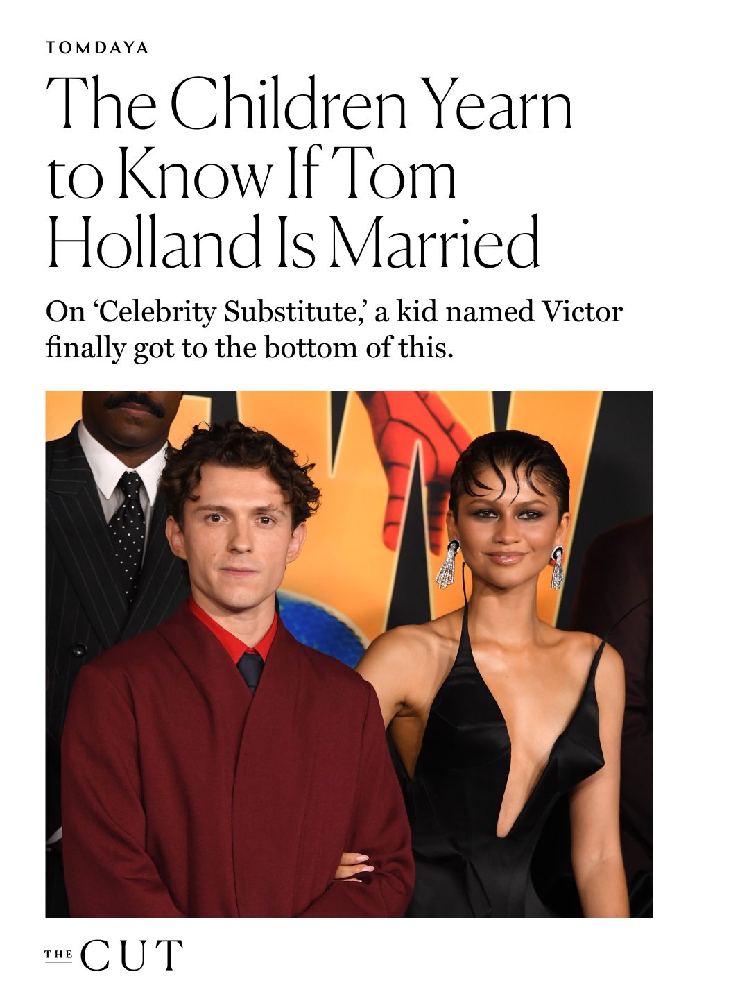 Zendaya and Tom Holland have played coy about their marital status many a time. There have been late-night TV bits and vague wedding references in interviews. So far, however, they’ve remained pretty calm and cool when questioned — that is, until a literal child asked Holland about it. In a new clip from an upcoming episode of the YouTube show Celebrity Substitute, Holland gets grilled by a classroom full of kids who have never heard the words “off the record.” Watch more from the confrontation at the link in bio.

Photo: Getty Images; Video courtesy of YouTube @celebritysubstitute