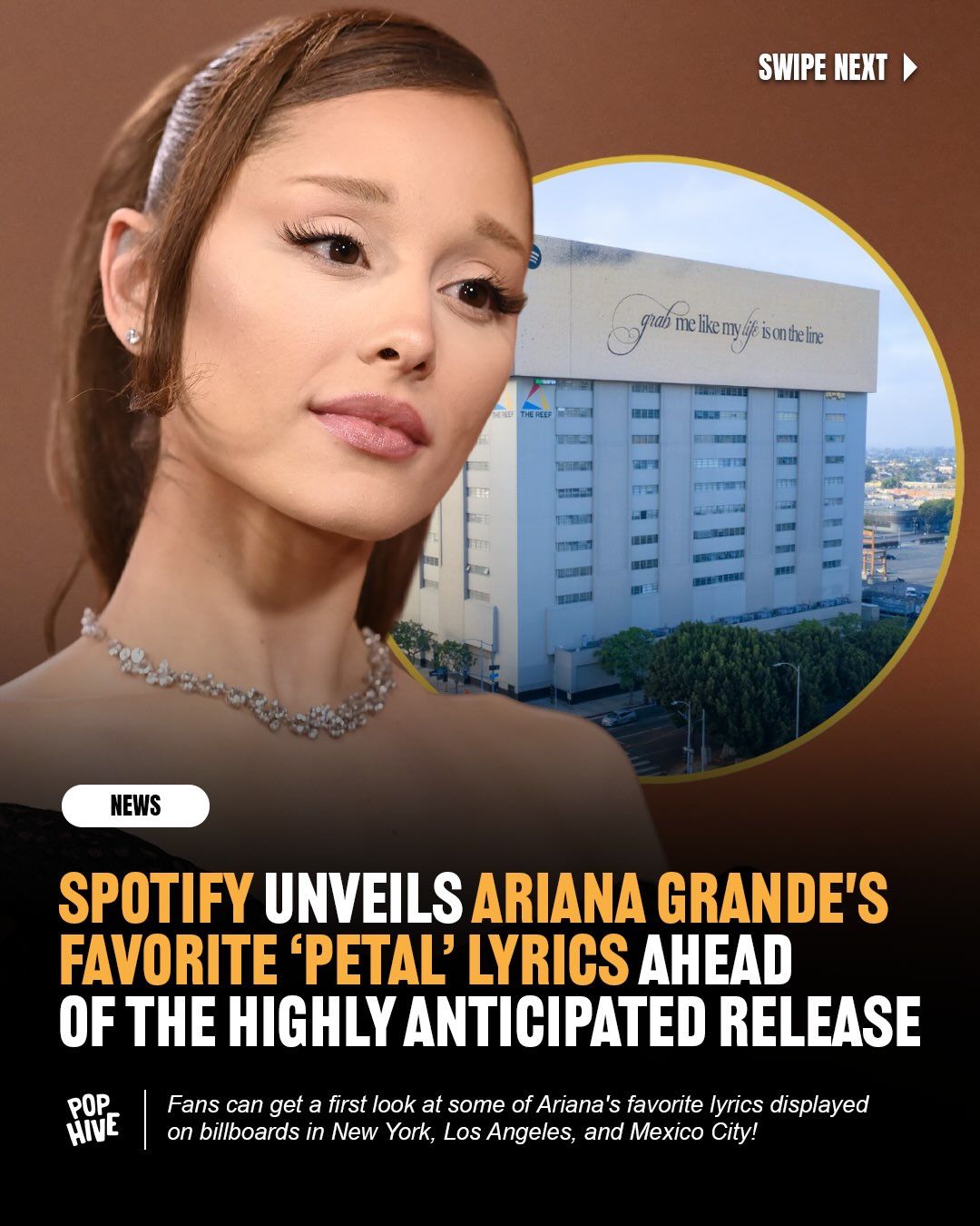 Spotify is giving fans an exclusive preview of Ariana’s favorite lyrics from ‘petal’ ahead of the album’s release. 

Select lines are now featured on billboards across New York, Los Angeles, and Mexico City, with full lyrics becoming available in Spotify’s mobile app when the album drops on Friday, July 31, at 12:00 a.m. EST!! 🌸