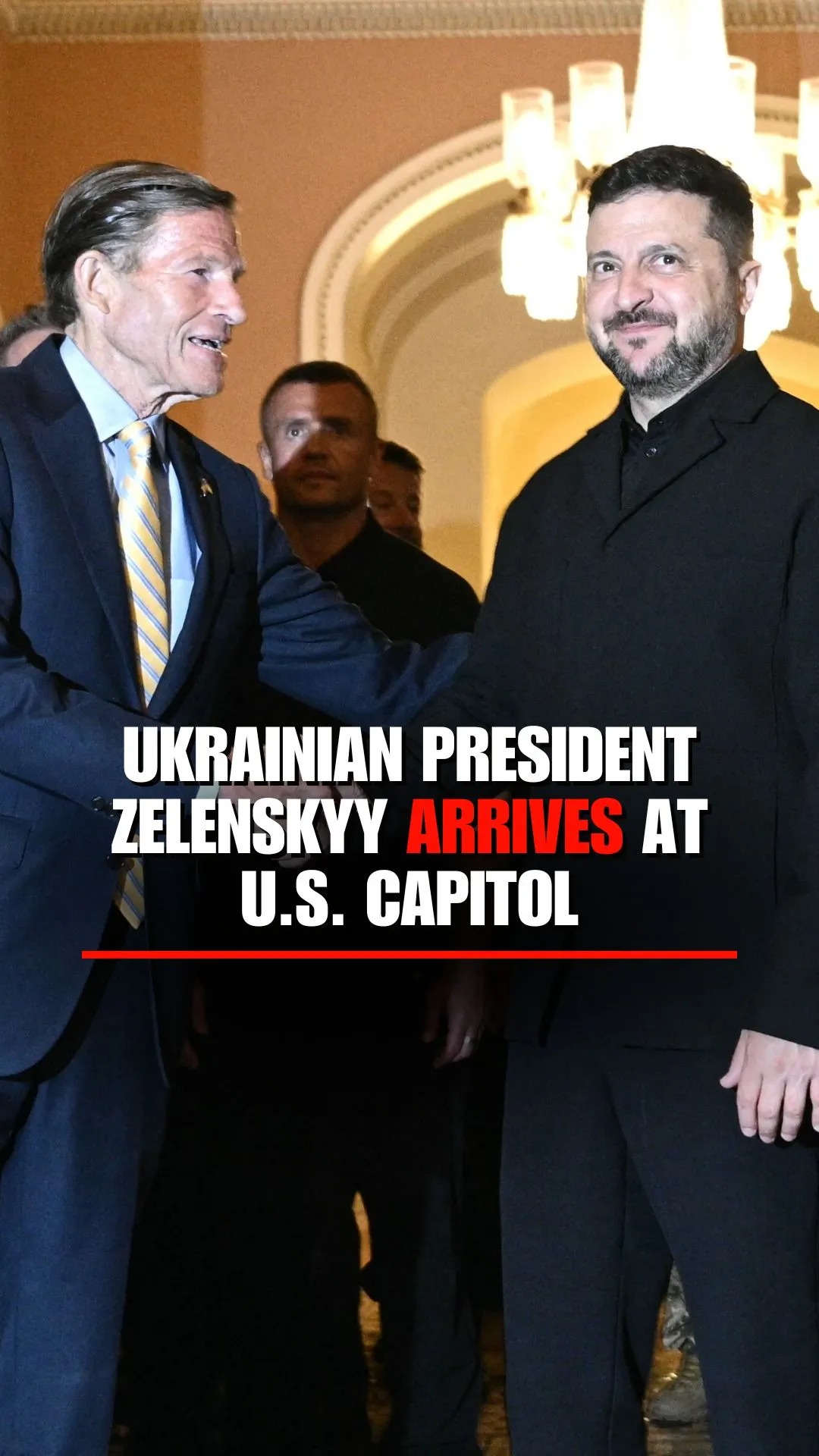 NOW: Ukrainian President Volodymyr Zelenskyy arrives at the U.S. Capitol for a closed-door meeting with senators ahead of a key Senate vote on Sen. Lindsey Graham's Russia sanctions bill.