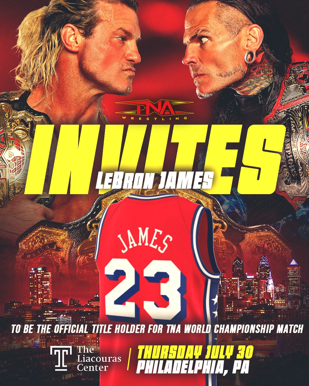 As the Philadelphia 76ers now seriously talk titles, TNA Wrestling has a major World Championship match Thursday in Philadelphia — and TNA is officially inviting the new 76ers superstar, LeBron James, to be the Official Title Holder for the Nic Nemeth vs. Jeff Hardy World Championship match at the Liacouras Center. See you ringside, LeBron! Head to TNAWrestling.com for more details!