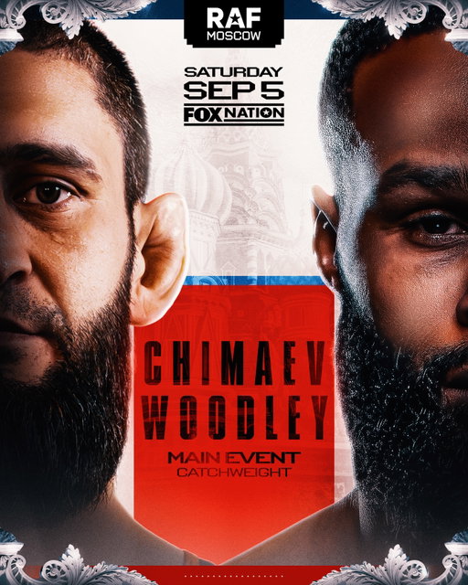 Khamzat Chimaev returns to headline RAF MOSCOW against former MMA champion Tyron Woodley.

KHAMZAT CHIMAEV.
TYRON WOODLEY.
RAF MOSCOW.
SEPTEMBER 5.

Tickets coming soon. Join the presale list at the link in bio.

Watch live on @foxnation in the U.S. Additional international broadcast details to be announced.