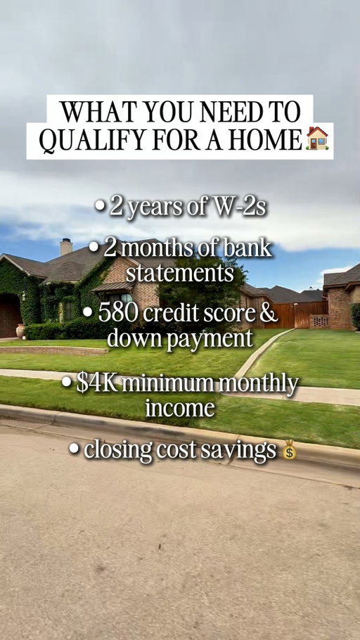 Ready to Buy Your First Lubbock Home? Here’s What You Need:

• 2 years of W2s.
• 2 months of bank statements.
• 30 days of paystubs.
• $4k minimum monthly income.
• 580+ credit score.
• Savings for down payment & closing costs.

These are the key requirements to get started on your homeownership journey.
If you’re ready to make your move, DM me.