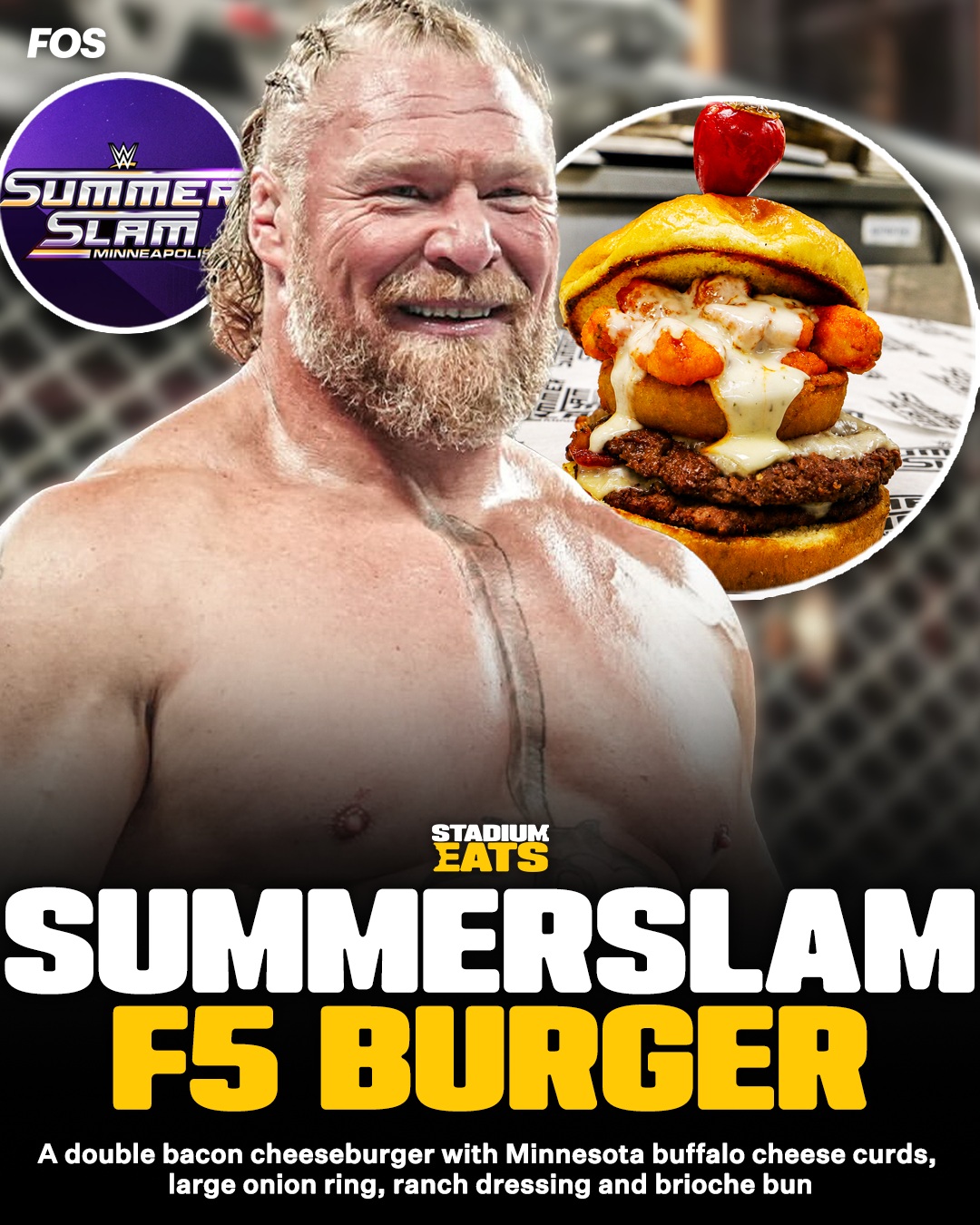 In honor of Minnesota's Brock Lesnar, @wwe & @aramark have cooked up the "F5 Burger" as a special meal at Summer Slam. 

The double bacon cheeseburger has buffalo cheese curds, an onion ring, and ranch on a brioche bun. 

Get it at @usbankstadium 

#stadiumeats