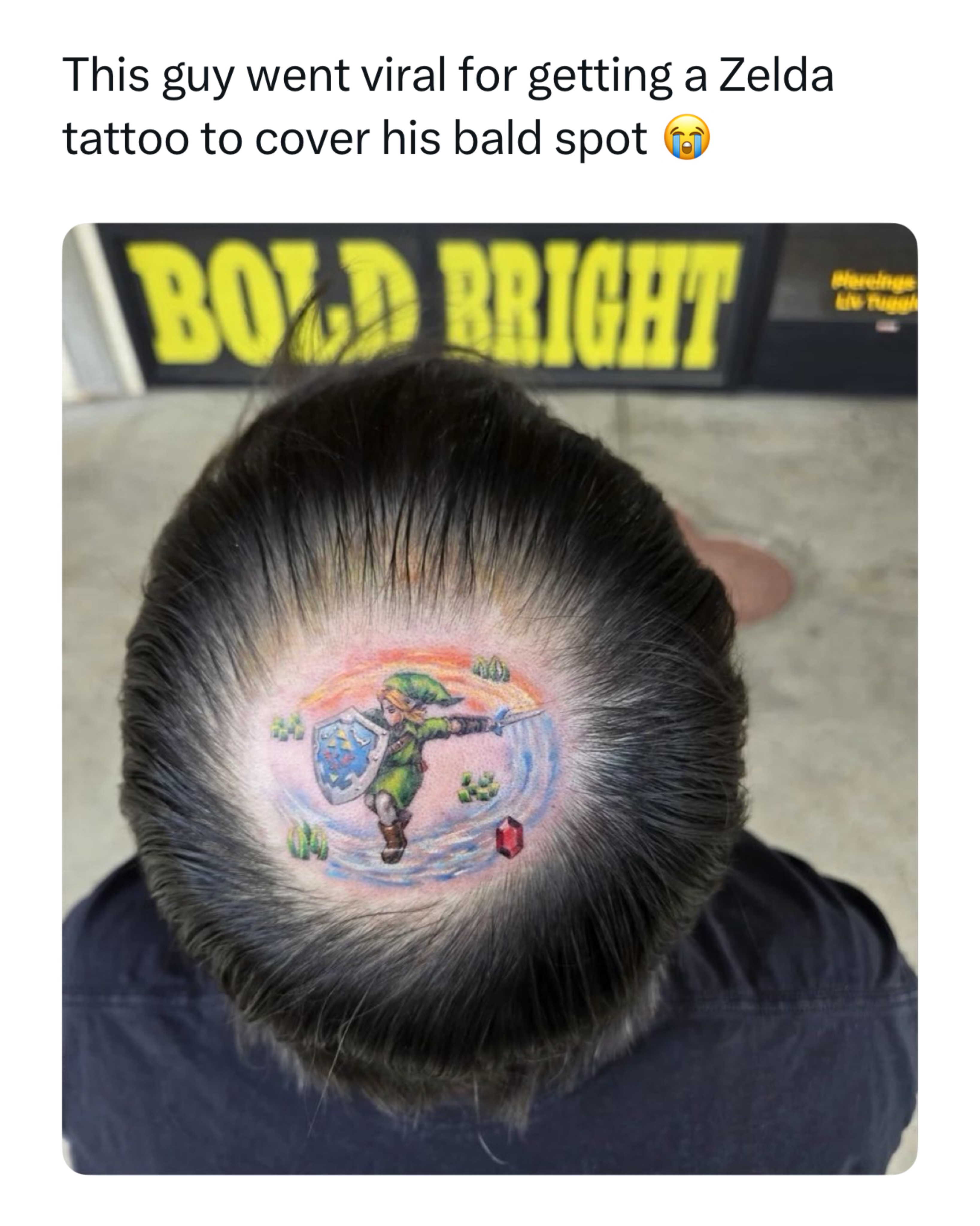 Turning a bald spot into a legendary Zelda tattoo ⚔️

This fan decided not to hide his bald spot.. instead, he transformed it into the centerpiece of an incredible Legend of Zelda tattoo with the help of Las Vegas tattoo artist @artbydan. Rather than covering it up, the circular bald area became the swirling vortex from Link’s iconic Spin Attack, creating a design that’s both clever and visually striking.

Link stands at the center wielding the Master Sword and Hylian Shield, while a red Rupee, patches of grass, and other classic Zelda details complete the nostalgic look. What many people would see as an insecurity has been reimagined into a unique tribute to one of gaming’s most beloved franchises.

(🎥: u/BuySame6566 @artbydan)