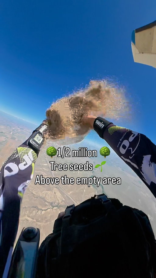 1/2 million - Tree seeds 🌱Above the empty area . Parachute landing.
#Insta360AcePro2

@1win_extreme_ 
#1win_extreme

@insta360 

@skydivecolorado1 

#Insta360X6
#Insta360X5
#Insta360X4
Ace2Pro

@thesystema 

skydiving
skydive
freefall
parachute
parachutelanding
skydiver
canopyflight
canopycontrol
extremesports
adrenaline
stunt
aviation

treeseeds
seeds
trees
reforestation
nativeplants
nature
environment
ecology
green
conservation
desert
planetearth

ugc
ugccreator
contentcreator
videocreator
brandcollab
branddeal
brandpartnership
marketing
advertising
socialmedia
viralcontent
extremecontent