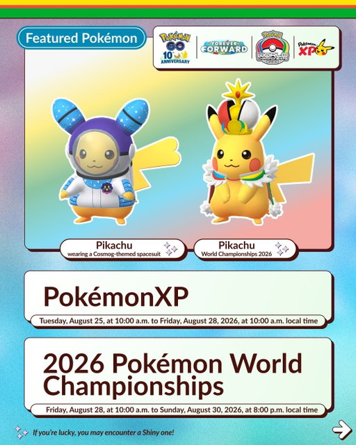 It’s time to celebrate PokémonXP and the 2026 Pokémon World Championships in Pokémon GO!

Learn more: 
https://pokemongo.com/news/world-championships-event-2026