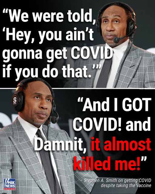 "We were told, 'Hey, you ain't gonna get COVID if you do that.' And I got COVID. And damn it, it almost killed me."

Stephen A. Smith unloads on Dr. Anthony Fauci, saying he followed the COVID guidance Americans were told was rooted in science, only to end up fighting for his life after contracting the virus.

He argues many of the policies, including masking, six-foot distancing, business closures and vaccine mandates, were presented as science even though he believes they were inconsistent with it.