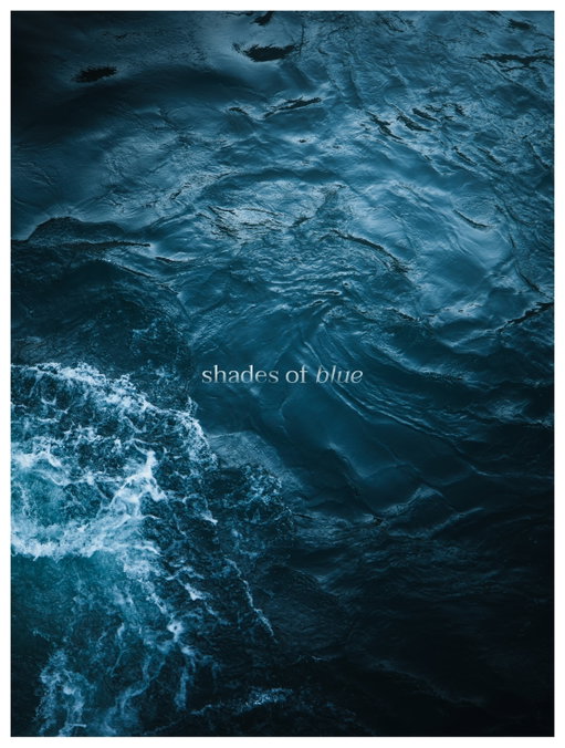 shades of blue.