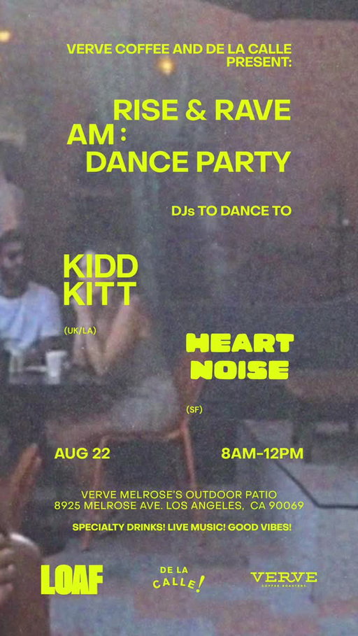 Coffee, DJs, and good people.
Join @delacalleco and @vervecoffee for a Saturday morning patio party featuring a live DJ set from @kiddkitt and @heartnoise.cr, limited-edition De La Calle x Verve drinks, free drip coffee, and De La Calle samples.

Saturday, August 22
8:00 AM – 11:00 AM
📍Verve Coffee Roasters – Melrose
8925 Melrose Ave 
West Hollywood CA 90069

RSVP through Partiful!