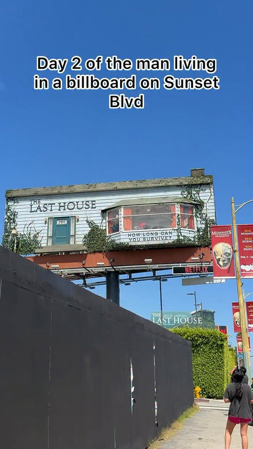 Day 2 of the man living In a billboard on Sunset Blvd #sunsetblvd #netflix #thelasthouse