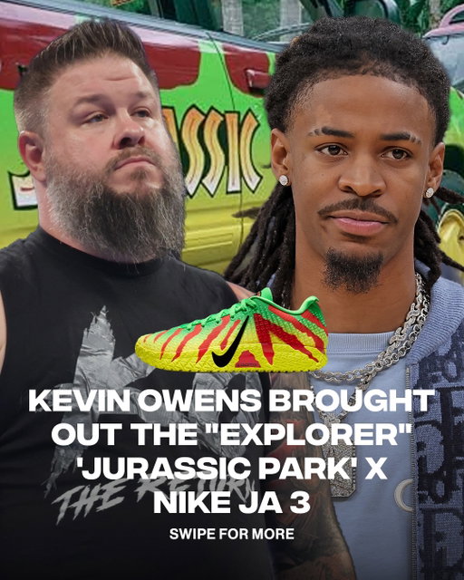 Kevin Owens pulled up in the “Explorer” ‘Jurassic Park’ x Nike Ja 3 and wanted all the smoke 🦖😤

📸: Getty
