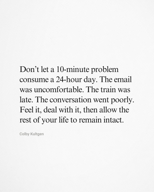 We’ve all been guilty of this.

Letting one bad moment convince us the whole day is shot.

The best strategy I’ve found for stopping this is The Four-Quarters Method from Gretchen Rubin:

“Instead of feeling that you’ve blown the day and thinking, ‘I’ll get back on track tomorrow,’ try treating each day as a set of four quarters:

Morning
Midday
Afternoon
Evening

If you blow one quarter, you can just get back on track for the next.

Fail small, not big.”