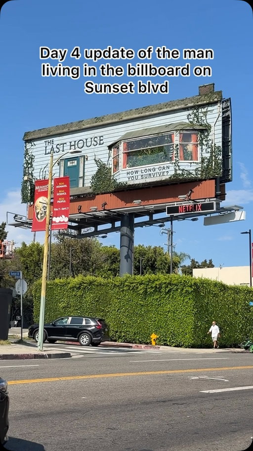 Day 4 update of the man living in the billboard on Sunset blvd #sunsetblvd #netflix #thelasthouse