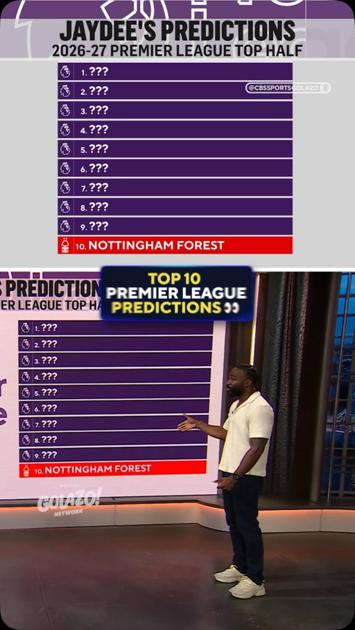 @jaydeedyerofficial picks his top 10 in the Premier League for the 2026-27 season 👀

#GolazoScoreline #PremierLeague