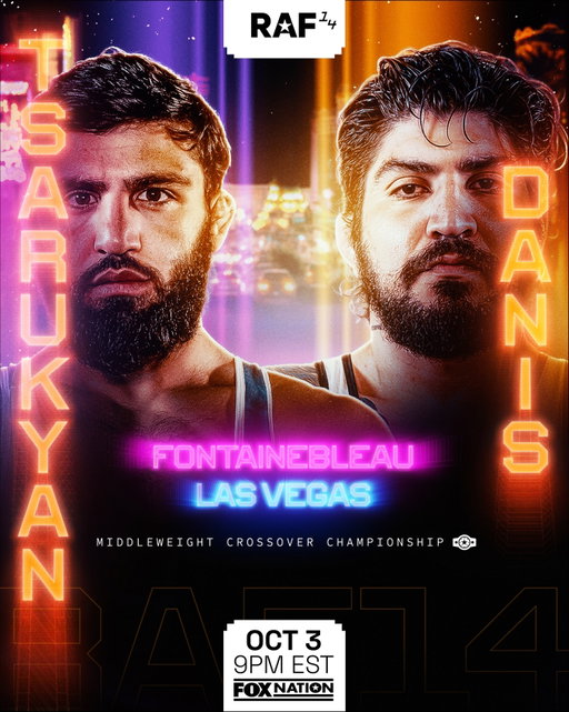 TSARUKYAN. DANIS. RAF14 IN LAS VEGAS. 🔥

The RAF Middleweight Crossover Champion will be crowned in VEGAS at RAF14

Tickets in bio. Watch on @foxnation