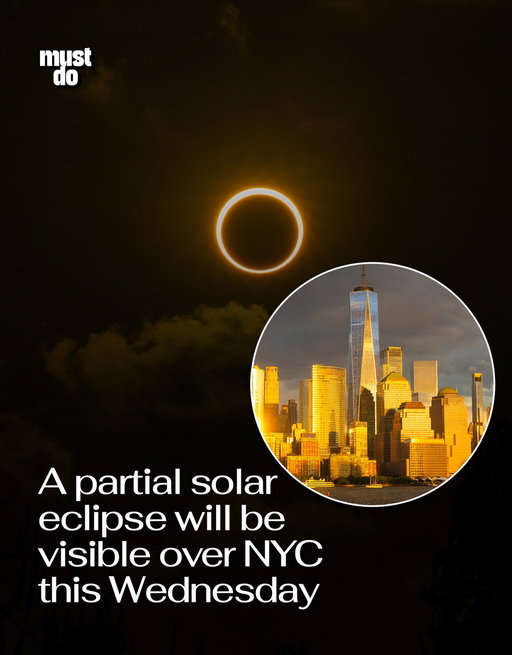 New Yorkers, you’ve got two reasons to look up this Wednesday. 🌒

A partial solar eclipse will be visible across NYC on August 12, with the moon covering roughly 9% of the sun at its peak.

• Begins around 1:07 p.m.
• Peaks around 1:54 p.m.
• Ends around 2:38 p.m.

You’ll need proper eclipse glasses to watch safely. Regular sunglasses won’t cut it.
And the sky isn’t done there. The Perseid meteor shower peaks that same night into Thursday morning, with the best viewing after midnight and away from NYC’s light pollution.

Basically, August 12 is a pretty good day to stargaze.

By the way, we have a weekly newsletter rounding up what’s worth doing and knowing about in NYC. One newsletter. Once a week. Link in bio.

Media via Shutterstock

#mustdonyc #nyceclipse